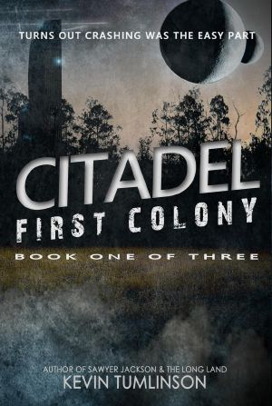 [Citadel Trilogy 01] • Citadel · First Colony